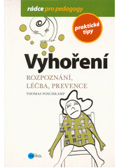 Vyhoření : rozpoznání, léčba, prevence  Cover Image