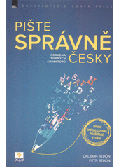 Pište správně česky : poradna šílených korektorů  Cover Image