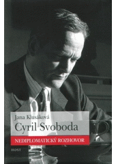 Cyril Svoboda : nediplomatický rozhovor  Cover Image