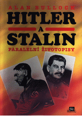 Hitler a Stalin : paralelní životopisy  Cover Image