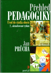 Přehled pedagogiky : úvod do studia oboru  Cover Image