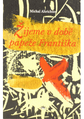 Žijeme v době papeže Františka  Cover Image