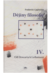 Dějiny filosofie. IV., Od Descarta k Leibnizovi  Cover Image