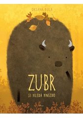 Zubr si hledá hnízdo  Cover Image
