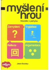 Myšlení hrou : filozofie v pohybu  Cover Image