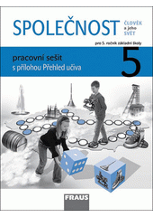 Společnost : člověk a jeho svět : pracovní sešit pro 5. ročník základní školy  Cover Image
