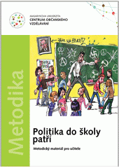 Politika do školy patří : metodický materiál pro učitele  Cover Image