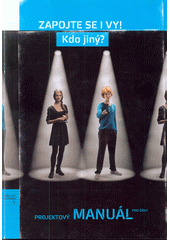Zapojte se i Vy! Kdo jiný? : projektový manuál pro žáky  Cover Image
