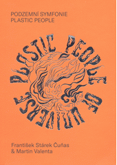 Podzemní symfonie Plastic People  Cover Image