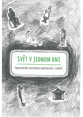 Svět v jednom dni : projektové dny s rozvojovou tematikou pro 2. stupeň ZŠ  Cover Image