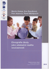 Etnografie školy jako edukační realita současnosti  Cover Image