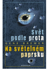 Svět podle prota ; Na světelném paprsku  Cover Image