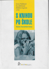 S knihou po škole : školní čtenářské kluby  Cover Image