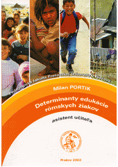 Determinanty edukácie rómských žiakov : (asistent učiteľa)  Cover Image