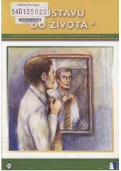 "Z ústavu do života" : (podpora rozvoje sociálních a komunikačních dovedností dětí)  Cover Image
