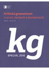 Kritická gramotnost o praxi, textech a kontextech. Speciál Cover Image
