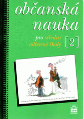 Občanská nauka pro střední odborné školy a pro studijní obory SOU. 2  Cover Image