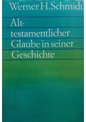 Alttestamentlicher Glaube in seiner Geschichte  Cover Image