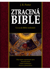 Ztracená Bible : co se do Bible nedostalo  Cover Image