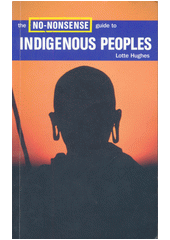 The no-nonsense guide to indigenous peoples  Cover Image