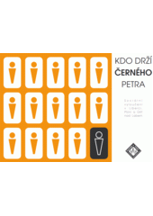 Kdo drží Černého Petra : sociální vyloučení v Liberci, Plzni a Ústí nad Labem  Cover Image