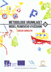 Metodologie Grunnlaget : model pojmového vyučování  Cover Image