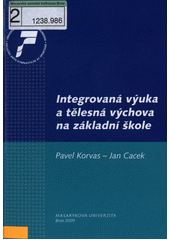 Integrovaná výuka a tělesná výchova na základní škole  Cover Image