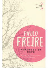 Pedagogy of hope : reliving pedagogy of the oppressed  Cover Image