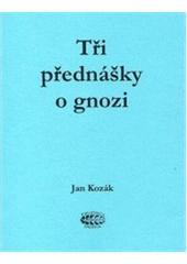 Tři přednášky o gnozi  Cover Image