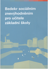 Bedekr sociálním znevýhodněním pro učitele základní školy  Cover Image