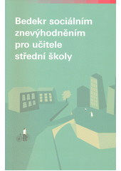 Bedekr sociálním znevýhodněním pro učitele střední školy  Cover Image