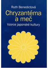 Chryzantéma a meč : vzorce japonské kultury  Cover Image