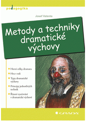Metody a techniky dramatické výchovy  Cover Image