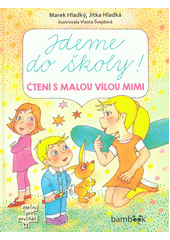 Jdeme do školy! : čtení s malou vílou Mimi  Cover Image