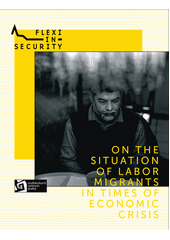On the situation of labor migrants in times of economic crisis : [ten stories and photo reportages ...] = O situaci pracovních migrantů v době ekonomické krize : [deset příběhů a fotoreportáží ...] Cover Image
