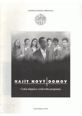 Najít nový domov : česká adaptace výukového programu  Cover Image