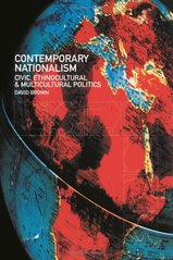 Contemporary nationalism : civic, ethnocultural and multicultural politics  Cover Image