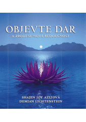 Objevte dar : a zrodí se nová budoucnost  Cover Image