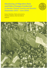 Monitoring of migration data and policy changes conducted in Ukraine, Poland, Czechia and Slovakia (September 2015 - June 2016)  Cover Image