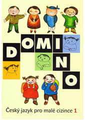 Domino : český jazyk pro malé cizince 1  Cover Image