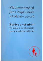 Zpráva z vyšetření ve škole a ve školském poradenském zařízení  Cover Image