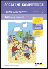 KuliFerda a jeho svět : pracujeme se školákem s ADHD v mladším školním věku. Pracovní sešit 2, Sociální kompetence  Cover Image
