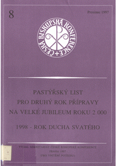 Pastýřský list pro druhý rok přípravy na velké jubileum roku 2000 ; 1998 - rok Ducha svatého Cover Image