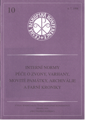 Interní normy péče o zvony, varhany, movité památky, archiválie a farní kroniky  Cover Image