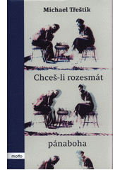 Chceš-li rozesmát pánaboha  Cover Image