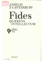 Fides Quaerens intellectum : Proslogion o pravdě ; O svobodě rozhodování  Cover Image