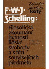 Filosofická zkoumání bytnosti lidské svobody a s tím souvisejících předmětů  Cover Image