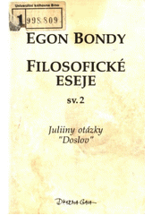 Filosofické eseje. Sv. 2, Juliiny otázky "doslov" Cover Image
