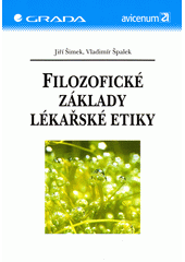 Filozofické základy lékařské etiky  Cover Image