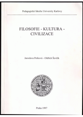 Filosofie - kultura - civilizace : (vybrané kapitoly). I. díl  Cover Image